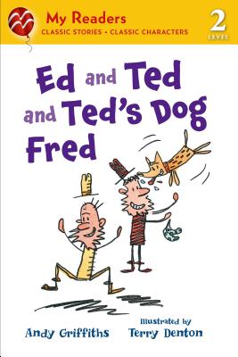 Ed and Ted and Ted's Dog Fred (My Readers)