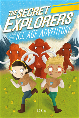 The Secret Explorers and the Ice Age Adventure Cover Image