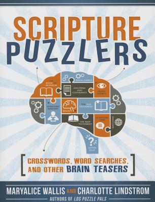 Scripture Puzzlers: Crosswords, Word Searches, and Other Brain Teasers Cover Image