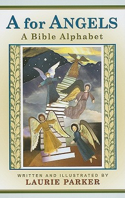 A for Angels: A Bible Alphabet Cover Image