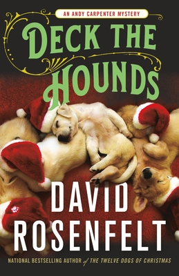 Deck the Hounds: An Andy Carpenter Mystery (An Andy Carpenter Novel #18) Cover Image