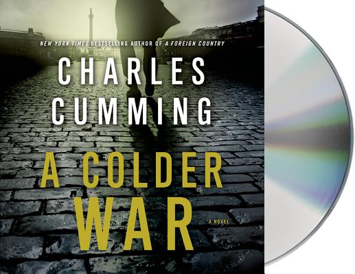 A Colder War A Novel Thomas Kell 2 Cd Audio Northshire Bookstore