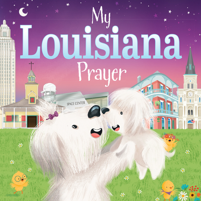 My Louisiana Prayer (My Prayer) By Karen Calderon (Illustrator), Trevor McCurdie Cover Image