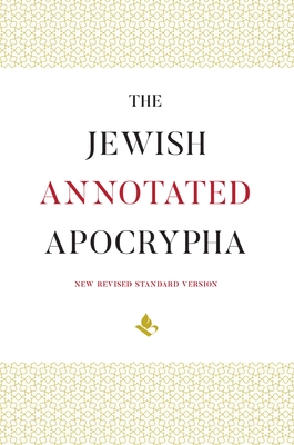 The Jewish Annotated Apocrypha By Jonathan Klawans (Editor), Lawrence M. Wills (Editor) Cover Image