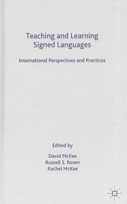 Teaching and Learning Signed Languages: International Perspectives and Practices Cover Image