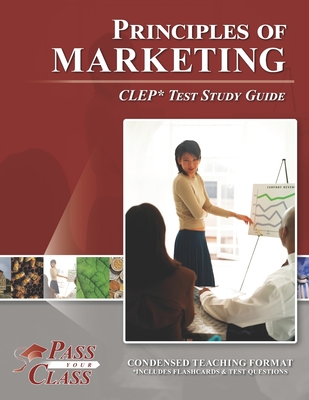 Principles of Marketing CLEP Test Study Guide By Passyourclass Cover Image