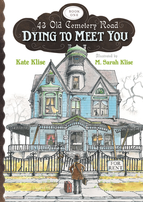 Cover for Dying to Meet You (43 Old Cemetery Road)