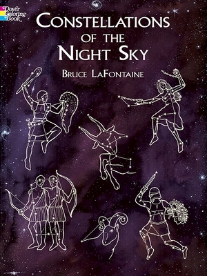 Constellations of the Night Sky Coloring Book By Bruce LaFontaine Cover Image