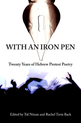 With an Iron Pen: Twenty Years of Hebrew Protest Poetry (Excelsior Editions) Cover Image