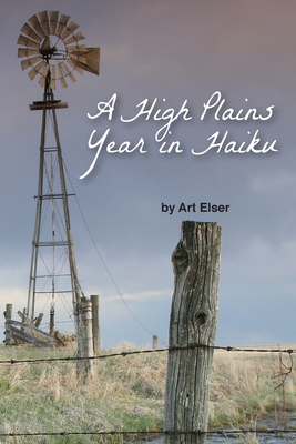A High Plains Year in Haiku