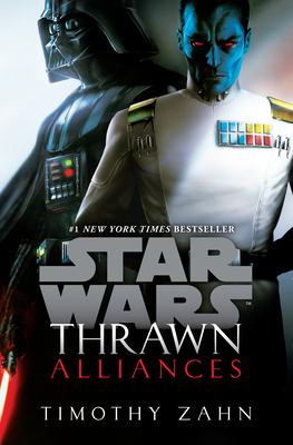 Thrawn: Alliances (Star Wars) (Star Wars: Thrawn #2) By Timothy Zahn Cover Image