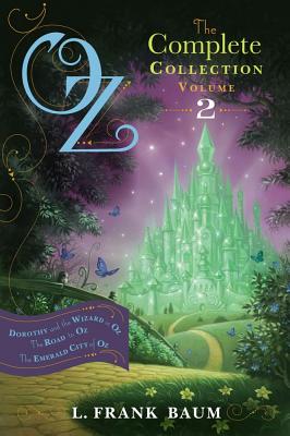 Oz, the Complete Collection, Volume 2: Dorothy and the Wizard in Oz; The Road to Oz; The Emerald City of Oz
