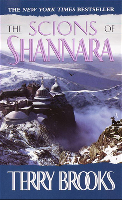 Cover for The Scions of Shannara (Heritage of Shannara (Prebound) #1)