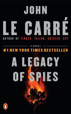 A Legacy of Spies: A Novel