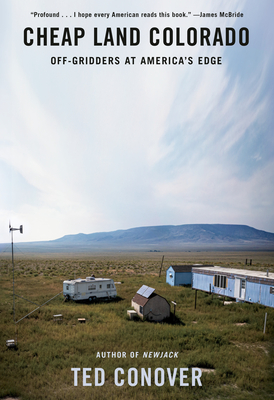 Cheap Land Colorado: Off-Gridders at America's Edge Cover Image