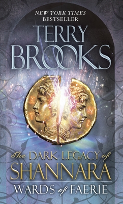Wards of Faerie: The Dark Legacy of Shannara By Terry Brooks Cover Image