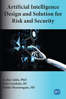 Artificial Intelligence Design and Solution for Risk and Security Cover Image