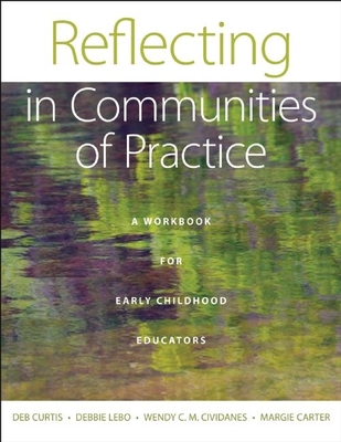 Reflecting in Communities of Practice: A Workbook for Early Childhood Educators Cover Image