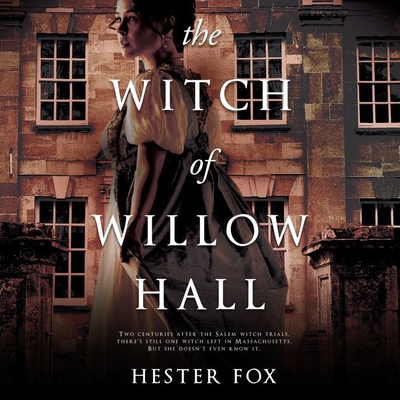 The Witch of Willow Hall Lib/E By Hester Fox, Lauren Ezzo (Read by) Cover Image