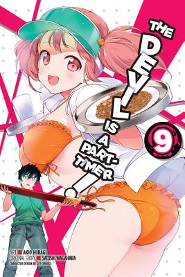 The Devil Is a Part-Timer!, Vol. 9 (manga) (The Devil Is a Part-Timer! Manga #9) By Satoshi Wagahara, Akio Hiiragi (By (artist)) Cover Image