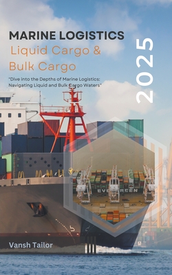 Marine Logistics including Liquid Cargo and Bulk Cargo Cover Image