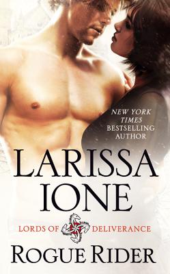 Rogue Rider (Lords of Deliverance #4) By Larissa Ione Cover Image