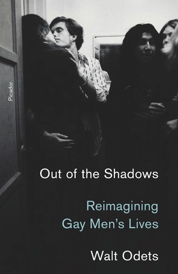 Out of the Shadows: Reimagining Gay Men's Lives Cover Image