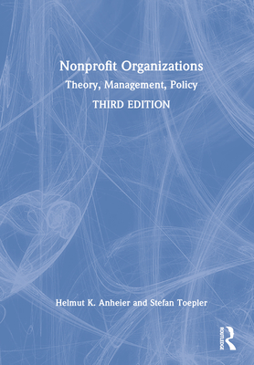 Nonprofit Organizations: Theory, Management, Policy Cover Image