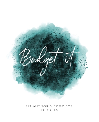 Budget It!: An Author's Book for Budgets Teal Green Version By Teecee Design Studio Cover Image