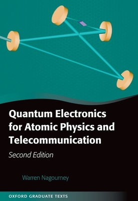 Quantum Electronics for Atomic Physics and Telecommunication (Oxford Graduate Texts) Cover Image
