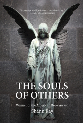The Souls of Others By Shann Ray Cover Image
