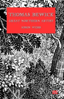 Thomas Bewick: Great Northern Artist Cover Image