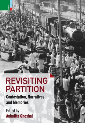 Revisiting Partition: Contestations, Narratives and Memory Cover Image