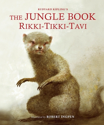 The Jungle Book: Rikki Tikki Tavi (Palazzo Abridged Classics) By Rudyard Kipling, Robert Ingpen (Illustrator) Cover Image