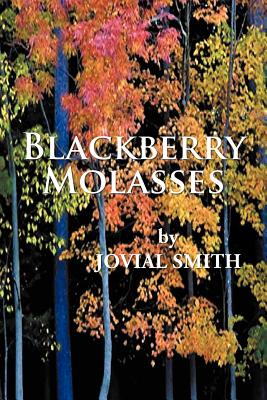 Blackberry Molasses By Jovial Smith Cover Image