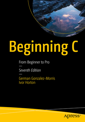 Beginning C: From Beginner to Pro Cover Image