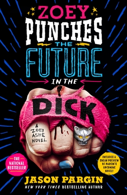 Zoey Punches the Future in the Dick: A Novel (Zoey Ashe #2) Cover Image