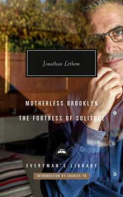 Motherless Brooklyn; The Fortress of Solitude: Introduction by Charles Yu (Everyman's Library Contemporary Classics Series)