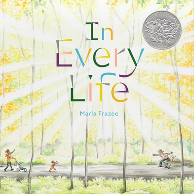 Cover for In Every Life: (Caldecott Honor)