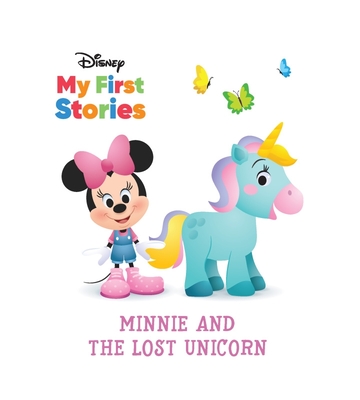 Disney My First Stories Minnie and the Lost Unicorn By Pi Kids, Jerrod Maruyama (Illustrator) Cover Image