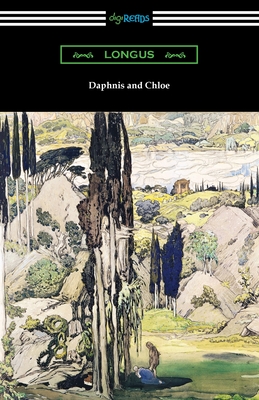 Daphnis and Chloe By Longus, Rowland Smith (Translator) Cover Image