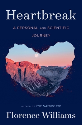 Heartbreak: A Personal and Scientific Journey Cover Image