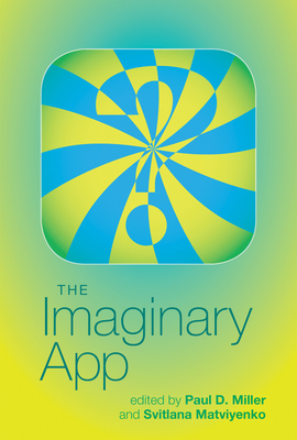 The Imaginary App (Software Studies)