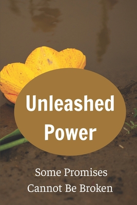Unleashed Power: Some Promises Cannot Be Broken: Struggles Of Rylie Cover Image