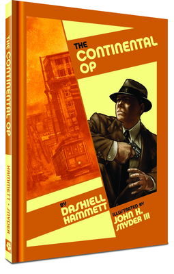 The Continental Op By Dashiell Hammett, John K. Snyder (Artist) Cover Image
