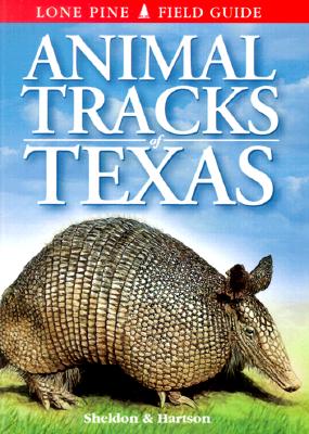 Animal Tracks of Texas (Animal Tracks Guides) By Ian Sheldon, Tamara Hartson Cover Image