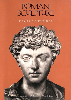 Cover for Roman Sculpture (Yale Publications in the History of Art)