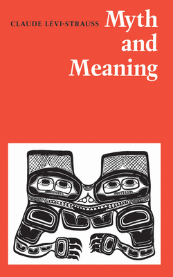 Myth and Meaning (Heritage) By Claude L�vi-Strauss Cover Image