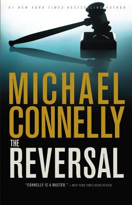 Cover for The Reversal (A Lincoln Lawyer Novel #3)