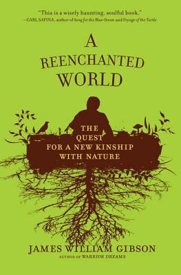 A Reenchanted World: The Quest for a New Kinship with Nature Cover Image